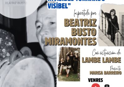 PALESTRA “AS DE MENS. A ORALIDADE INVISÍBEL TORNANDO VISÍBEL”, POR BEATRIZ BUSTO MIRAMONTES. VENRES 9/05, 20H, CASA DA CULTURA DE VILALBA