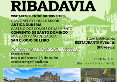 X RUTA CULTURAL. ANDANDO AS TERRAS DE RIBADAVIA. CO ACOMPAÑAMENTO DE FELIPE SENÉN. DOMINGO 29 DE XUÑO DE 2025. SAÍDA DE VILALBA: 9:00 H. INSCRICIÓNS ATA 25 DE XUÑO.