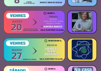 PROGRAMACIÓN DO INSTITUTO DE ESTUDOS CHAIREGOS-IESCHA PARA O PRESENTE MES DE MARZO: PASQUÍN DO 8M, PALESTRA DE AURORA MARCO, ASEMBLEA XERAL DO IESCHA E CONCERTO DE SON DE CORDA