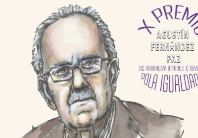 O INSTITUTO DE ESTUDOS CHAIREGOS, O CONCELLO DE VILALBA E EDICIÓNS XERAIS DE GALICIA CONVOCAN O X PREMIO AGUSTÍN FERNÁNDEZ PAZ DE NARRATIVA INFANTIL E XUVENIL POLA IGUALDADE. PRAZO DO 23/04 AO 12/07/2026